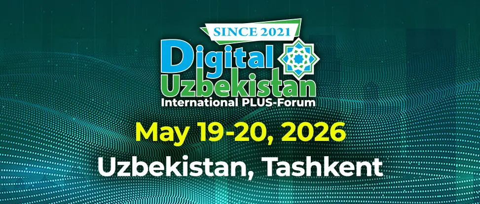 Международный ПЛАС-Форум Digital Uzbekistan пройдет в Ташкенте